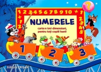 Numerele : carte-n trei dimensiuni, pentru toţi copiii buni!