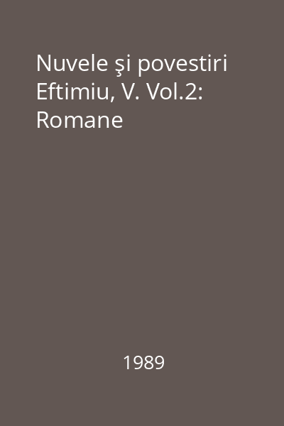 Nuvele şi povestiri Eftimiu, V. Vol.2: Romane