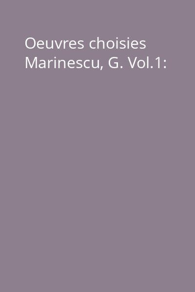 Oeuvres choisies Marinescu, G. Vol.1: