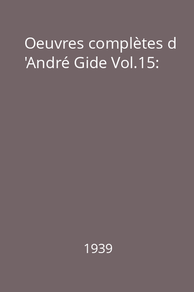 Oeuvres complètes d 'André Gide Vol.15: