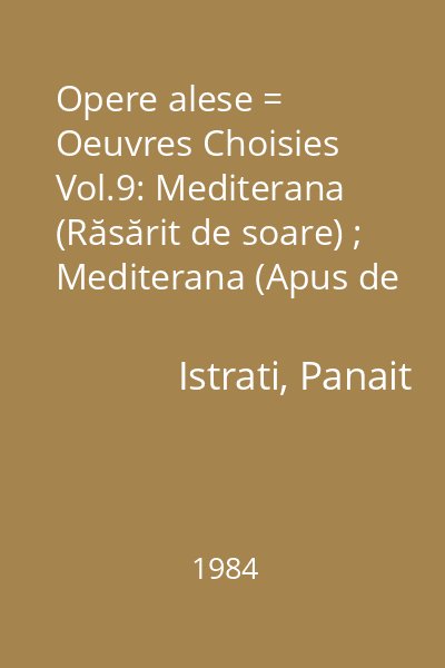 Opere alese = Oeuvres Choisies Vol.9: Mediterana (Răsărit de soare) ; Mediterana (Apus de soare)