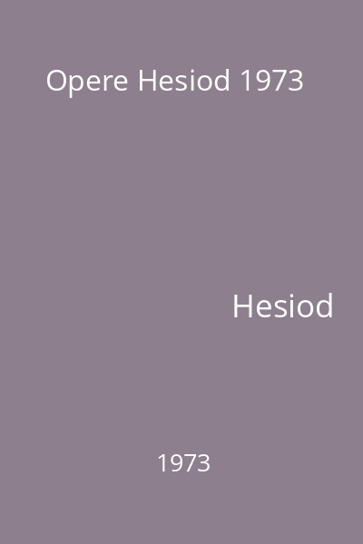 Opere Hesiod 1973