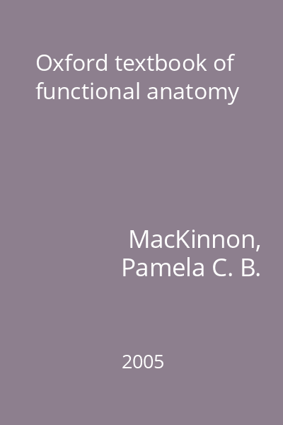 Oxford textbook of functional anatomy