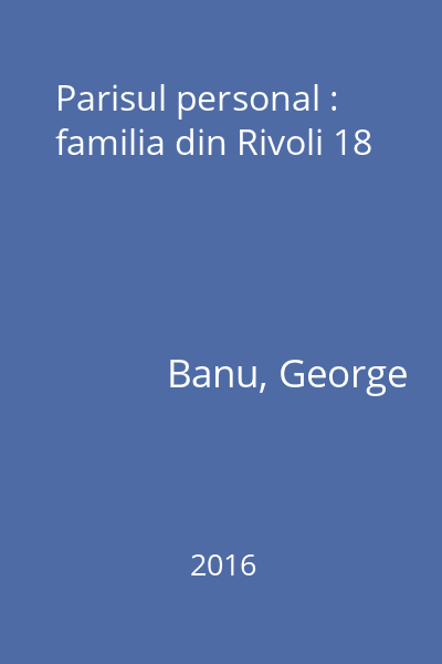 Parisul personal : familia din Rivoli 18