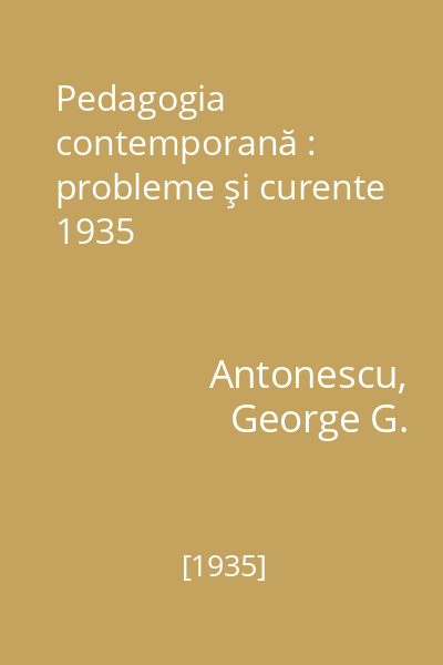 Pedagogia contemporană : probleme şi curente 1935