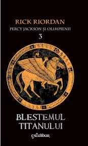 Percy Jackson şi Olimpienii [Vol. 3] : Blestemul titanului