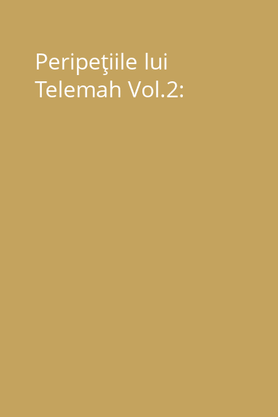 Peripeţiile lui Telemah Vol.2: