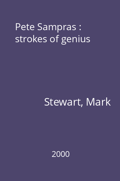 Pete Sampras : strokes of genius