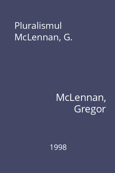 Pluralismul McLennan, G.