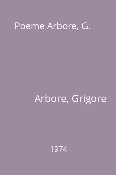Poeme Arbore, G.