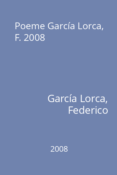 Poeme García Lorca, F. 2008