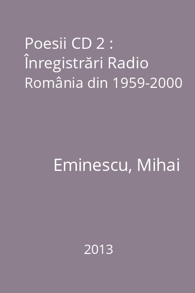 Poesii CD 2 : Înregistrări Radio România din 1959-2000