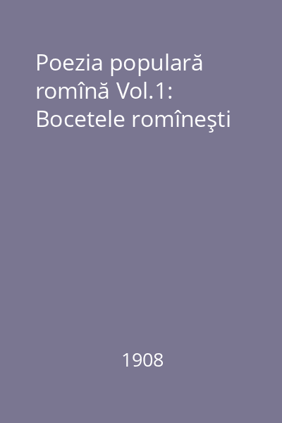 Poezia populară romînă Vol.1: Bocetele romîneşti