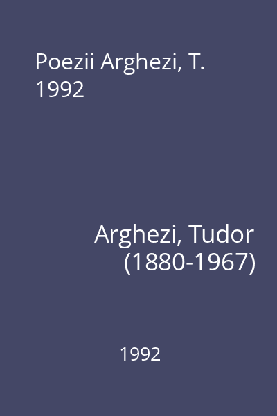 Poezii Arghezi, T. 1992