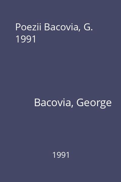 Poezii Bacovia, G. 1991