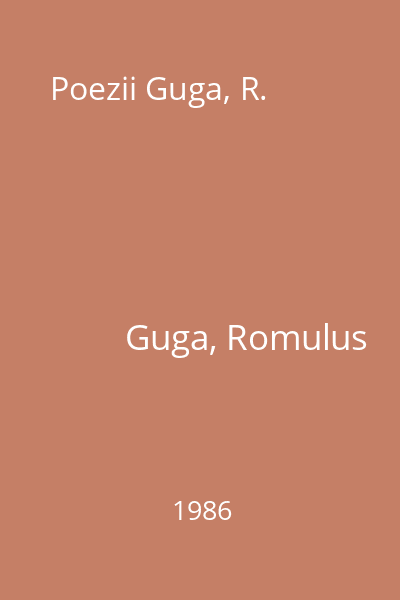 Poezii Guga, R.