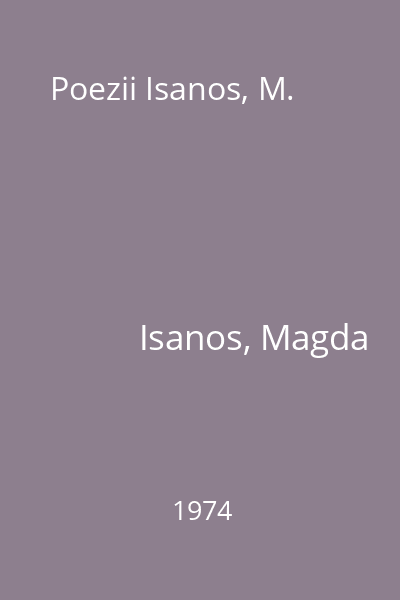 Poezii Isanos, M.