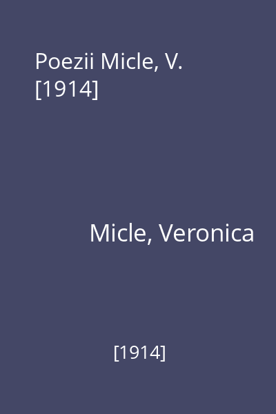 Poezii Micle, V. [1914]
