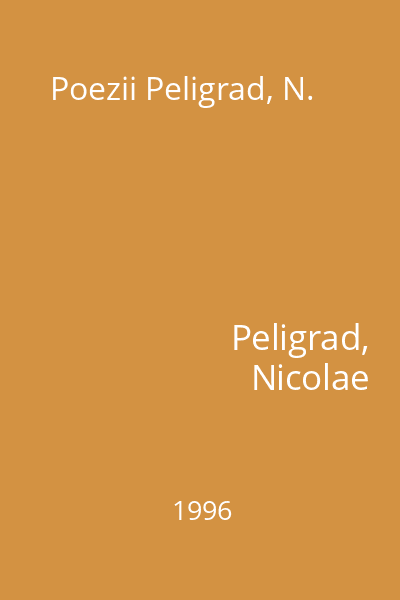 Poezii Peligrad, N.
