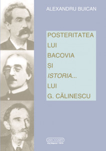 Posteritatea lui Bacovia şi Istoria... lui G. Călinescu 2010