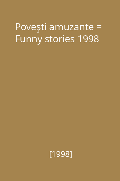 Poveşti amuzante = Funny stories 1998