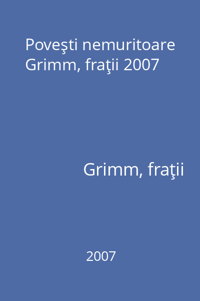 Poveşti nemuritoare Grimm, fraţii 2007