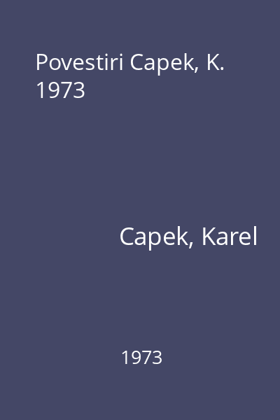 Povestiri Capek, K. 1973
