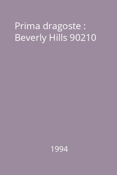 Prima dragoste : Beverly Hills 90210