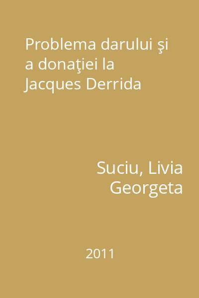 Problema darului şi a donaţiei la Jacques Derrida