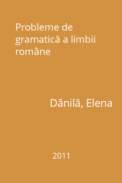 Probleme de gramatică a limbii române