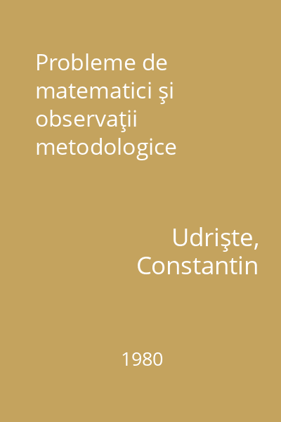 Probleme de matematici şi observaţii metodologice