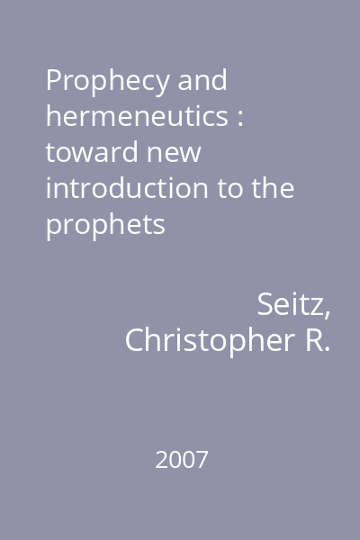 Prophecy and hermeneutics : toward new introduction to the prophets