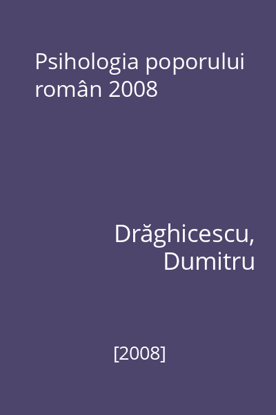 Psihologia poporului român 2008