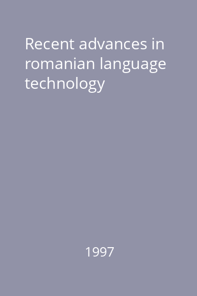 Recent advances in romanian language technology