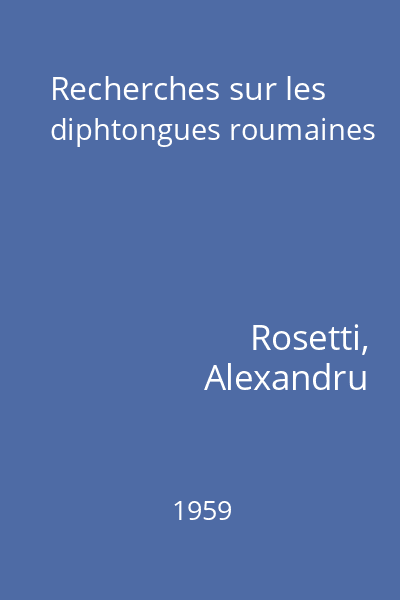 Recherches sur les diphtongues roumaines
