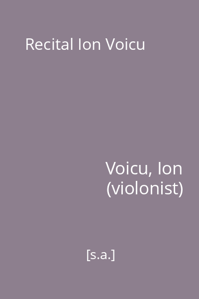 Recital Ion Voicu