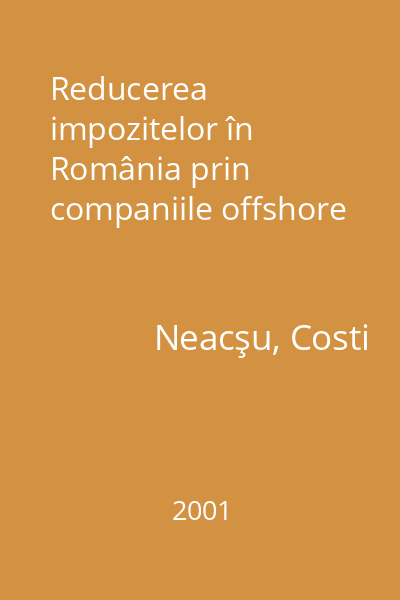 Reducerea impozitelor în România prin companiile offshore
