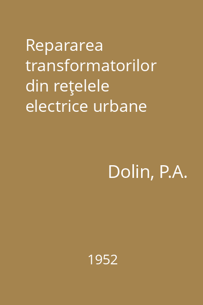 Repararea transformatorilor din reţelele electrice urbane