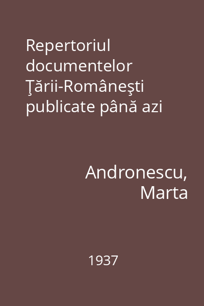 Repertoriul documentelor Ţării-Româneşti publicate până azi