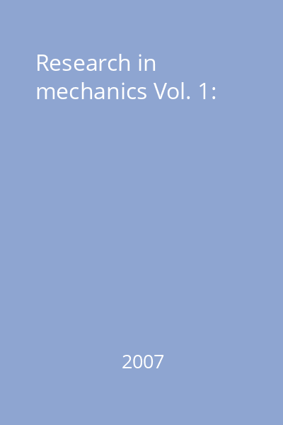 Research trends in mechanics Vol. 1: