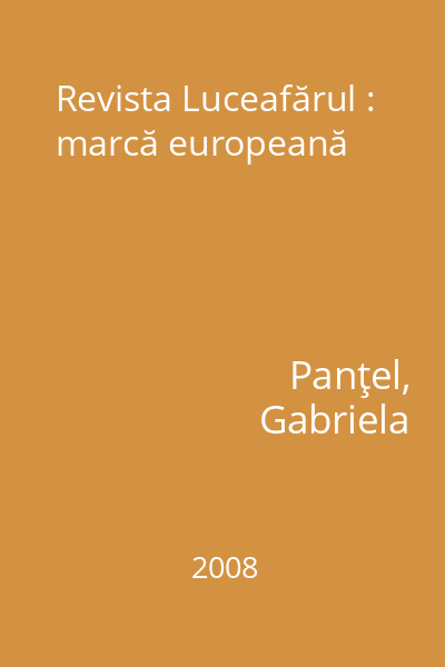Revista Luceafărul : marcă europeană
