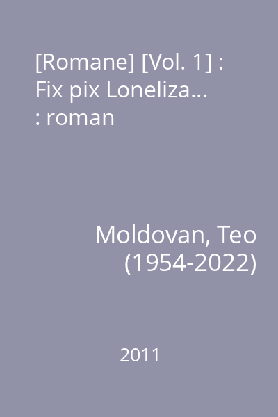 [Romane] [Vol. 1] : Fix pix Loneliza... : roman