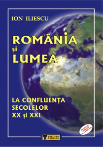România şi lumea la confluenţa secolelor XX şi XXI