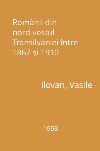 Românii din nord-vestul Transilvaniei între 1867 şi 1910