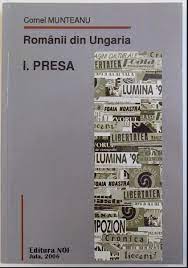 Românii din Ungaria Vol. 1 : Presa (1951-2004)