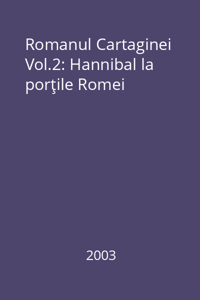 Romanul Cartaginei Vol.2: Hannibal la porţile Romei