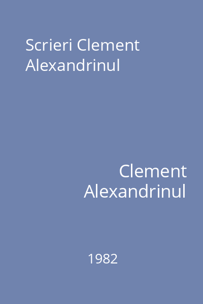 Scrieri Clement Alexandrinul