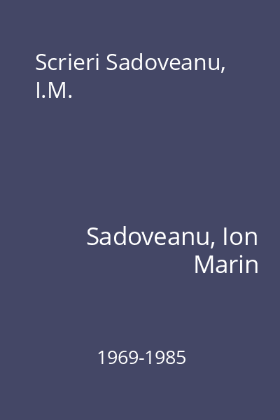 Scrieri Sadoveanu, I.M.