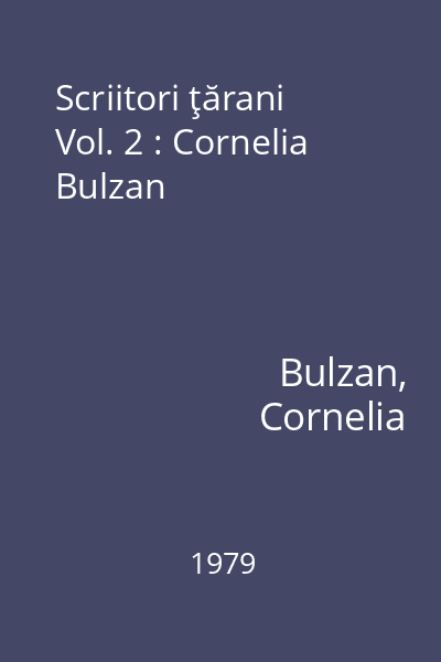 Scriitori ţărani Vol. 2 : Cornelia Bulzan