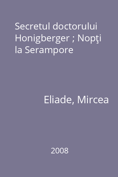 Secretul doctorului Honigberger ; Nopţi la Serampore